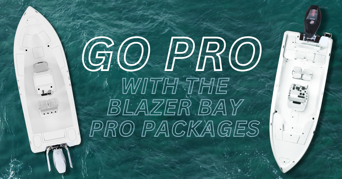 Go Pro with the Blazer Bay Pro Packages